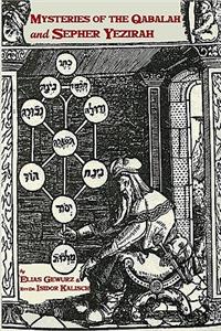 Mysteries Of The Qabalah & Sepher Yezirah