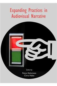 Expanding Practices in Audiovisual Narrative