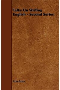 Talks On Writing English - Second Series