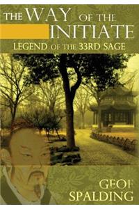 The Way of the Initiate: Legend of the 33rd Sage