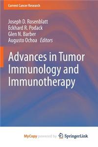 Advances in Tumor Immunology and Immunotherapy