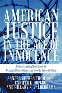 American Justice in the Age of Innocence