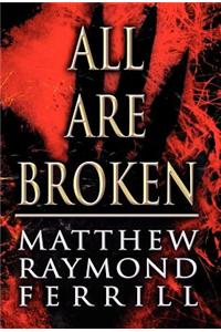 All Are Broken
