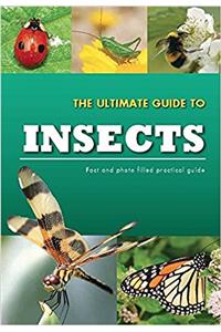 The Ultimate Guide to Insects (Practical Guides)