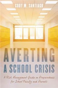 Averting a School Crisis