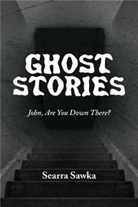 Ghost Stories