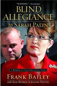 Blind Allegiance to Sarah Palin