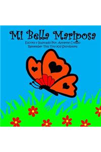 Mi Bella Mariposa