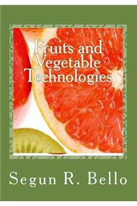 Fruits and Vegetable Technologies