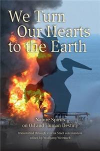 We Turn Our Hearts To The Earth