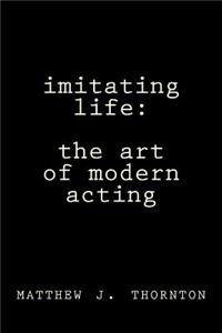 Imitating Life