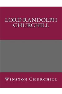 Lord Randolph Churchill