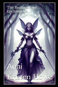 Aoni Book I: The Realm Of The Enchantians