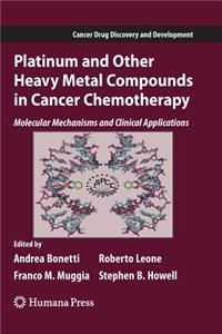 Platinum and Other Heavy Metal Compounds in Cancer Chemotherapy