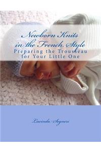 Newborn Knits in the French Style