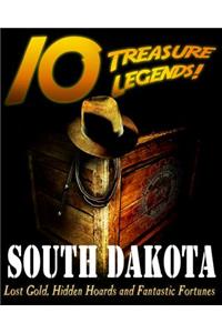 10 Treasure Legends! South Dakota