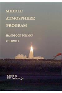 Middle Atmosphere Program - Handbook for MAP