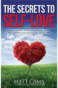 The Secrets To Self-Love