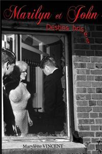 Marilyn et John. Destins bris�s