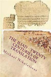 Iliad - Twenty Centuries of Translation