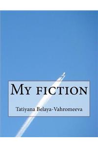 My Fiction