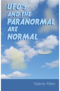 UFOs and the Paranormal Are Normal