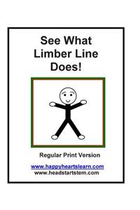 See What Limber Line Does ! Regular Print Version