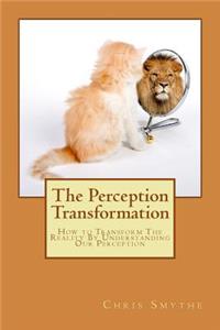 Perception Transformation