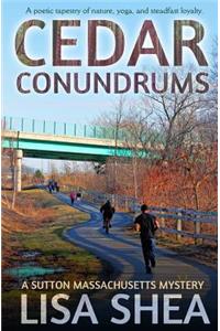 Cedar Conundrums - A Sutton Massachusetts Mystery