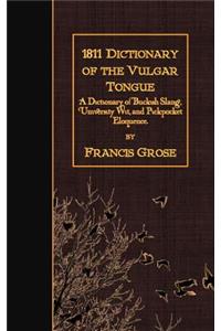 1811 Dictionary of the Vulgar Tongue