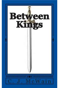 Between Kings