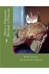 How a Dinosaur Became a Princess