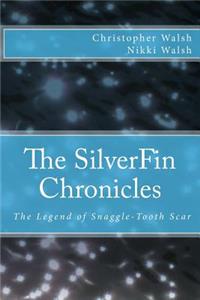 SilverFin Chronicles - The Legend of Snaggle-Tooth Scar