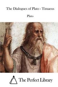 Dialogues of Plato - Timaeus