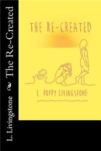 The Re-Created
