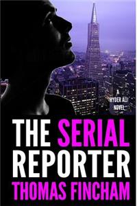 The Serial Reporter