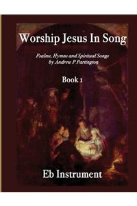 Worship Jesus In Song Eb Instruments