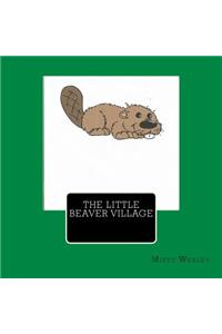 The Little Beaver Village