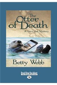 The Otter of Death (Large Print 16pt)