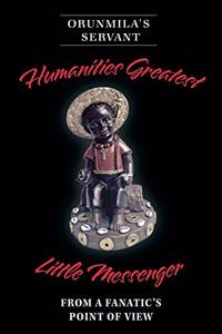 Humanities Greatest Little Messenger From a Fanatic's Point of View