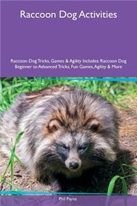 Raccoon Dog Activities Raccoon Dog Tricks, Games & Agility Includes