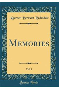 Memories, Vol. 1 (Classic Reprint)
