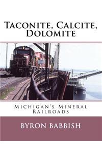 Taconite, Calcite, Dolomite