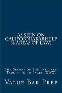 As Seen On CaliforniaBarHelp (4 areas of law)