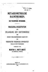 Metageometrische Raumtheorien. Eine Philosophische Untersuchung