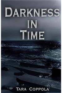Darkness in Time