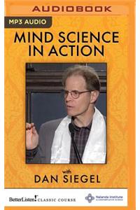 Mind Science in Action