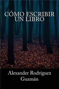 Cómo Escribir un Libro