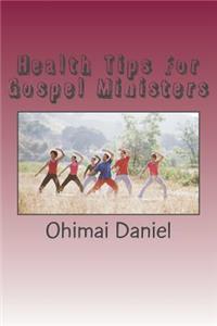 health tips for gospel ministers