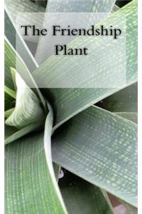 The Friendship Plant